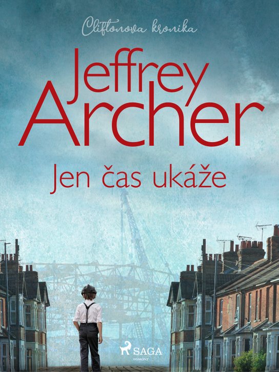 Jen čas ukáže -  Jeffrey Archer