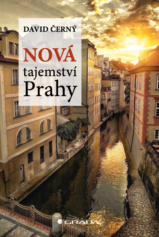 Nová tajemství Prahy -  David Černý