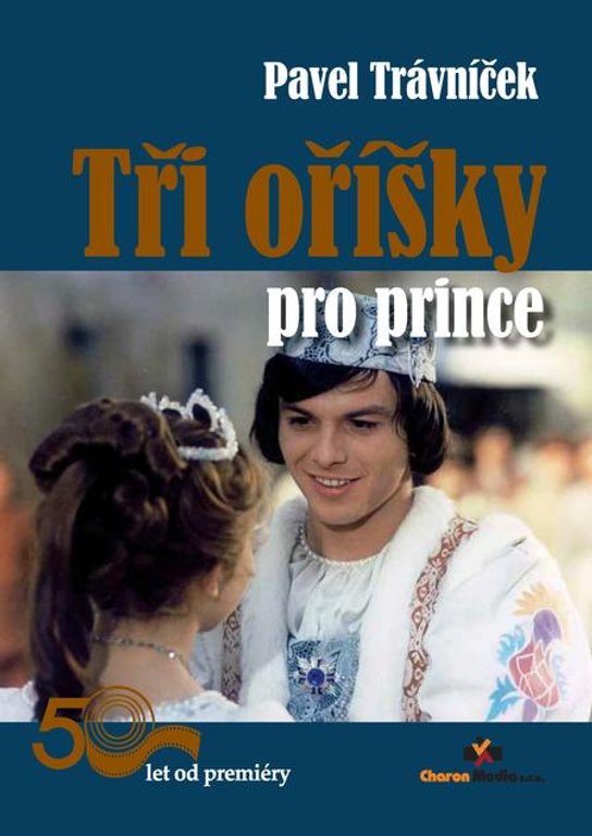 Tři oříšky pro prince -  Pavel Trávníček