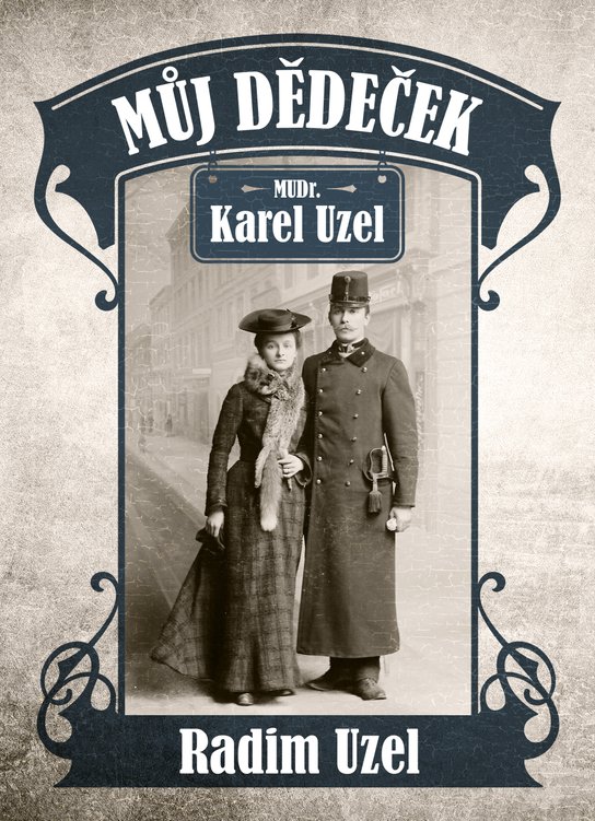 Můj dědeček - Radim Uzel