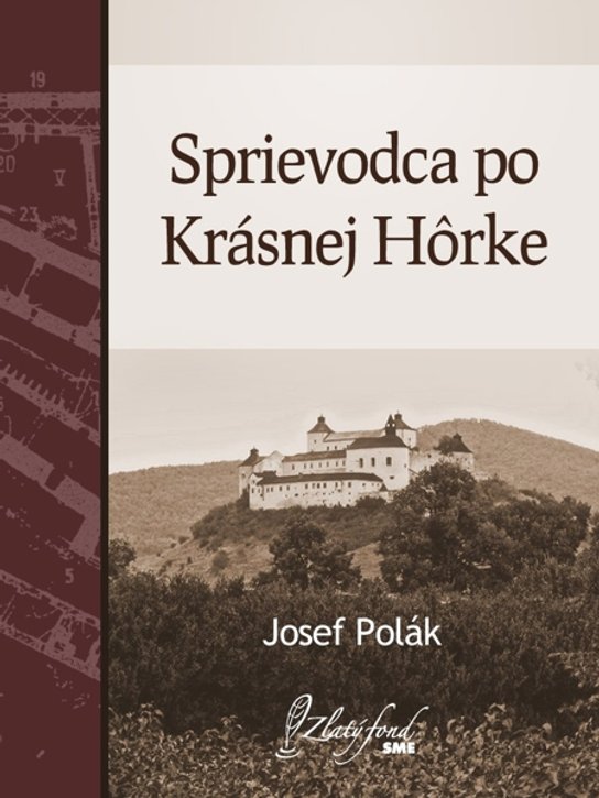 Sprievodca po Krásnej Hôrke -  Josef Polák