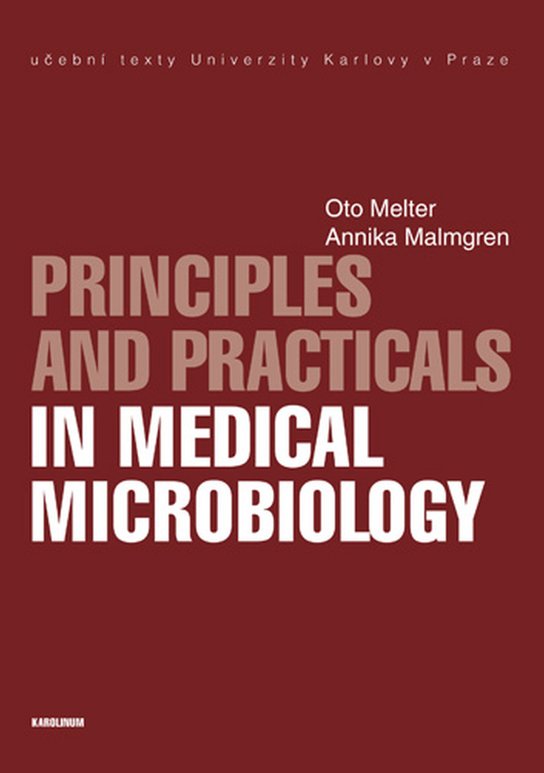 Principles and Practicals in Medical Microbiology -  Oto Melter