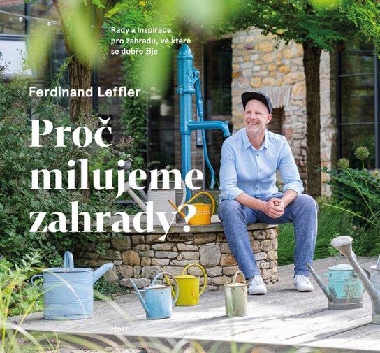 Proč milujeme zahrady? -  Ferdinand Leffler