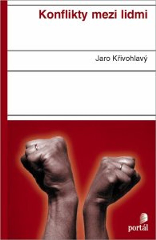Konflikty mezi lidmi -  Jaro Křivohlavý