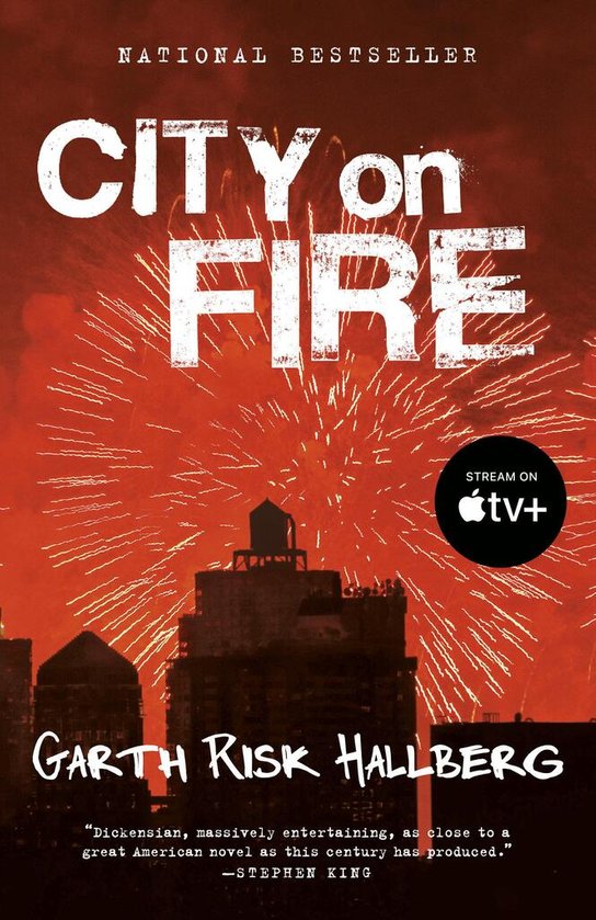 City on Fire -  Garth Risk Hallberg