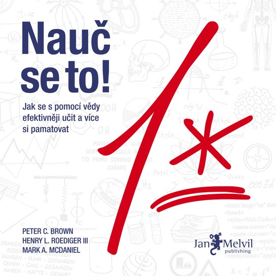Nauč se to! -  Mark A.  McDaniel