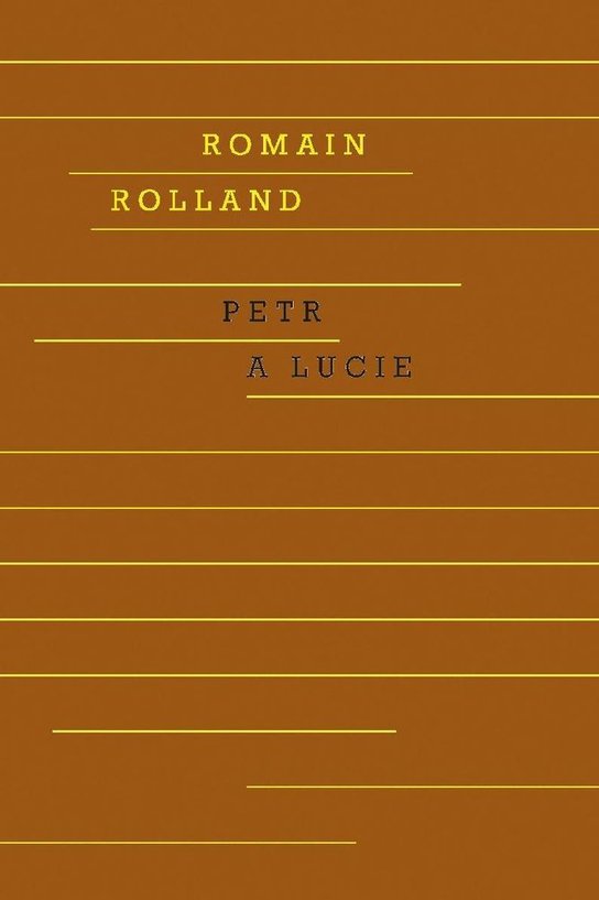 Petr a Lucie -  Romain Rolland