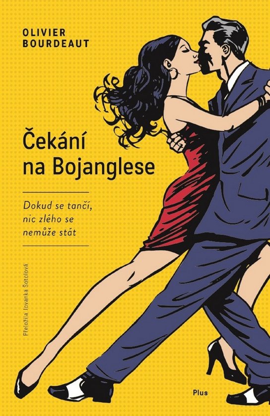 Čekání na Bojanglese - Olivier Bourdeaut - Kniha