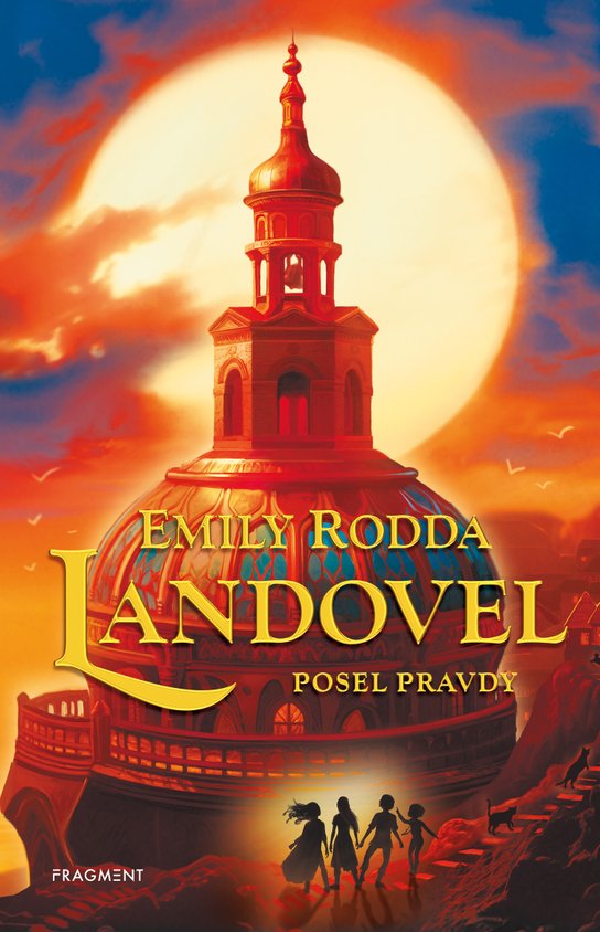 Landovel - Posel pravdy -  Emily Rodda