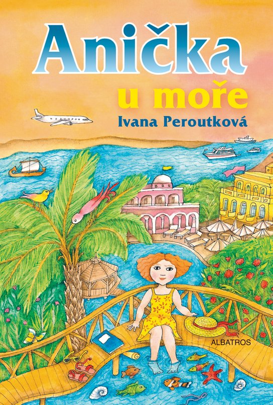 Anička u moře -  Ivana Peroutková