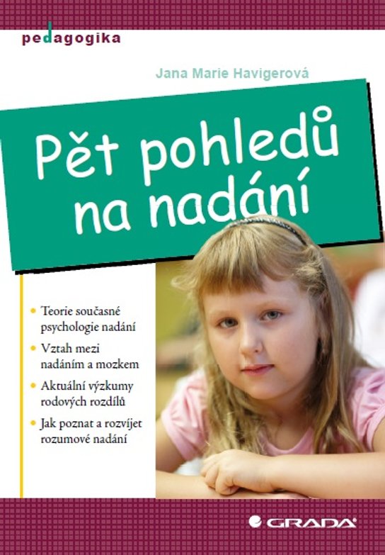 Pět pohledů na nadání -  Jana Marie Havigerová