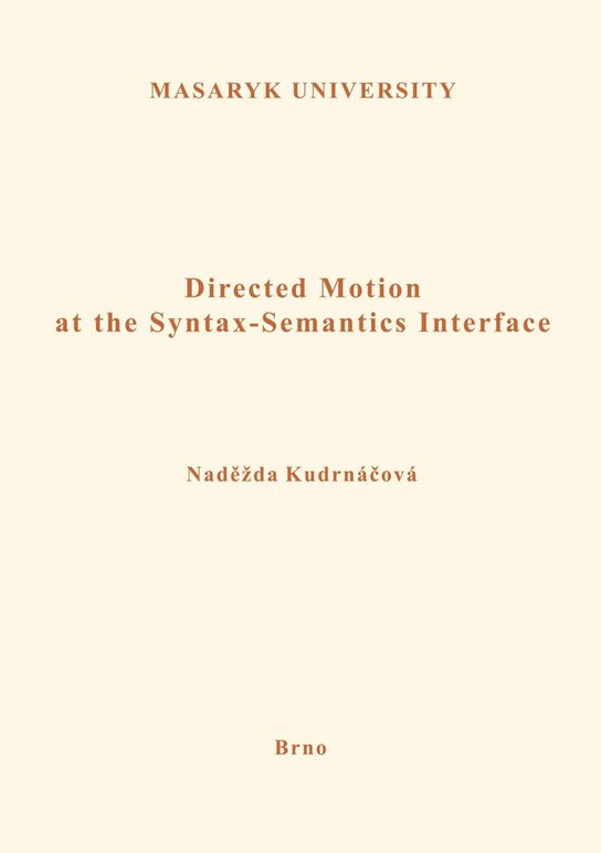 Directed Motion at the Syntax-Semantics Interface -  Naděžda Kudrnáčová