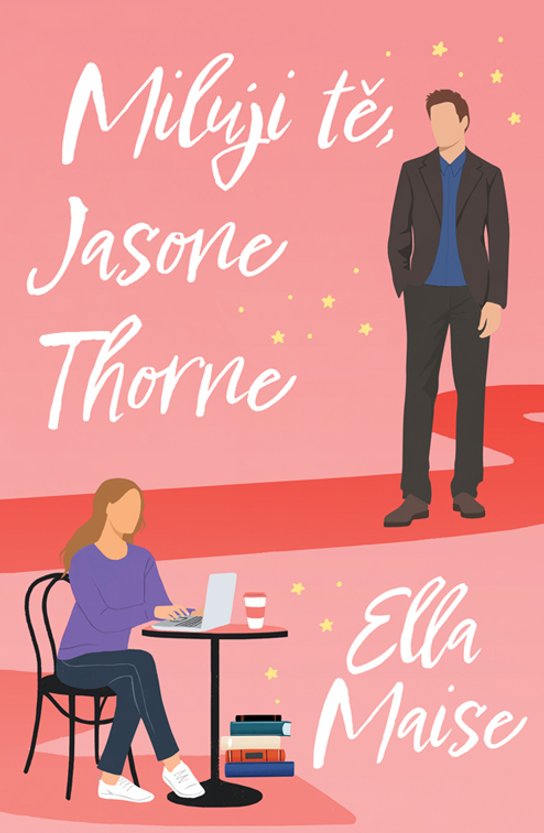Miluji tě, Jasone Thorne -  Ella Maise