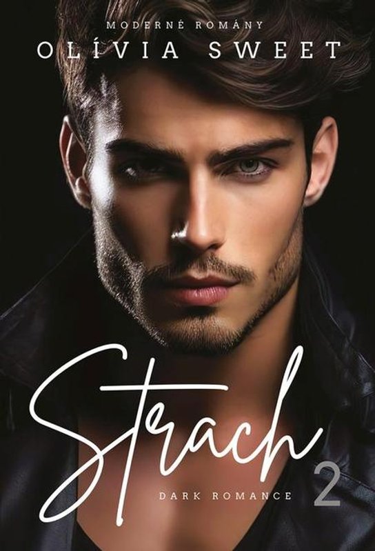 Strach 2 -  Olívia Sweet