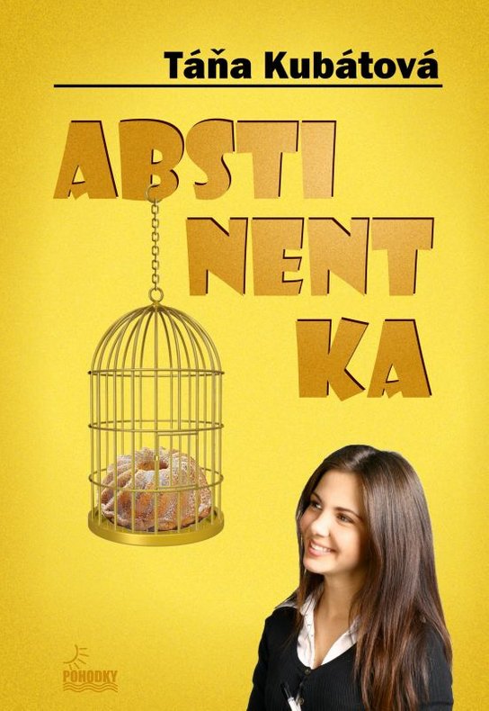Abstinentka -  Táňa Kubátová