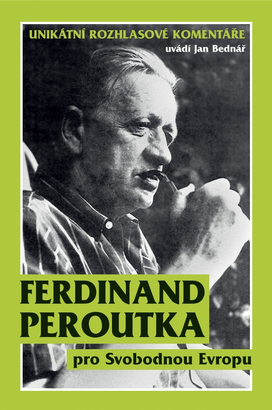 Ferdinand Peroutka pro Svobodnou Evropu -  Jan Bednář