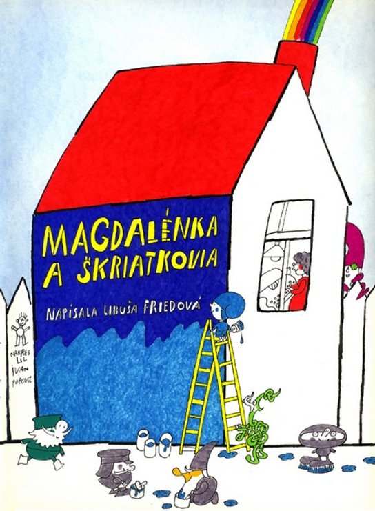 Magdalénka a škriatkovia -  Libuša Friedová