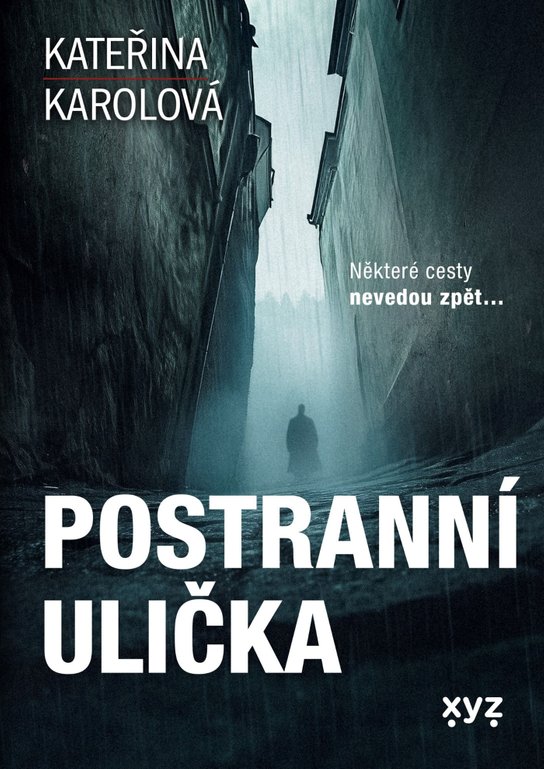 Postranní ulička -  Kateřina Karolová