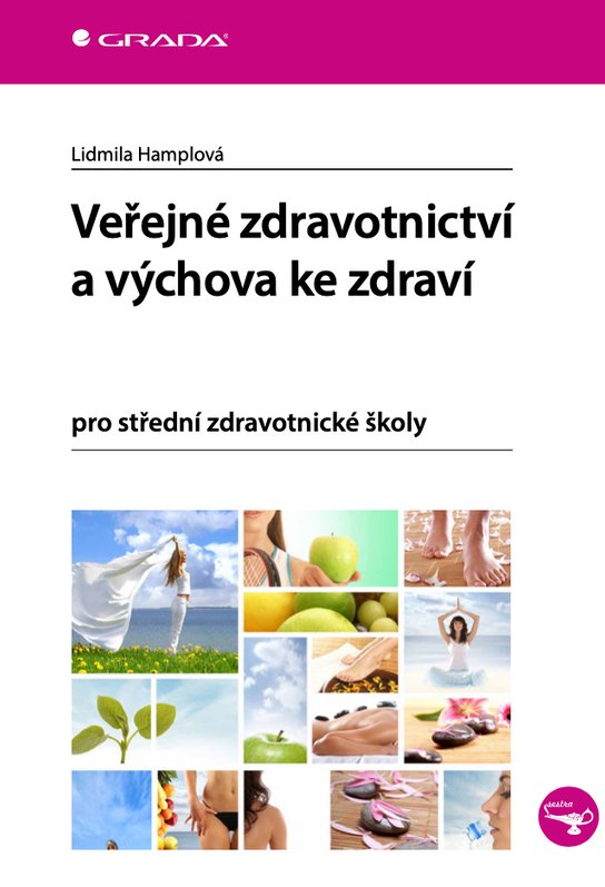 Veřejné zdravotnictví a výchova ke zdraví -  Lidmila Hamplová