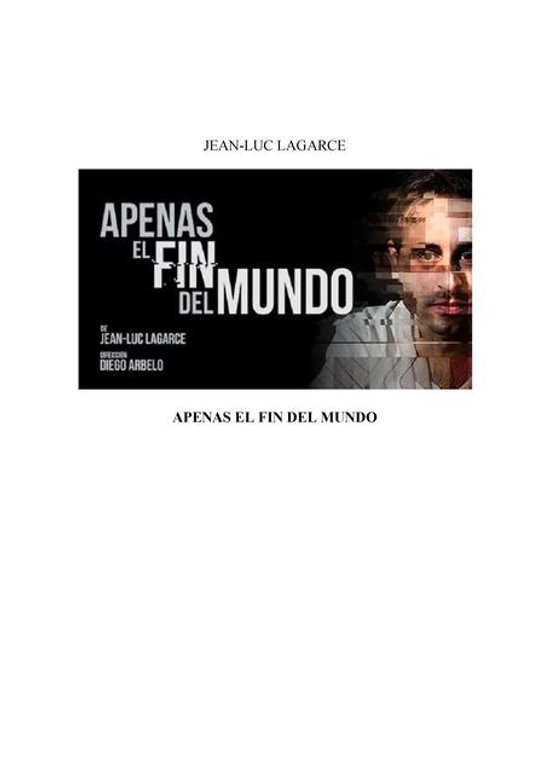 Apenas el fin del mundo -  Jean-Luc Lagarce