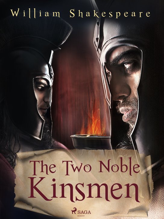 The Two Noble Kinsmen -  William Shakespeare