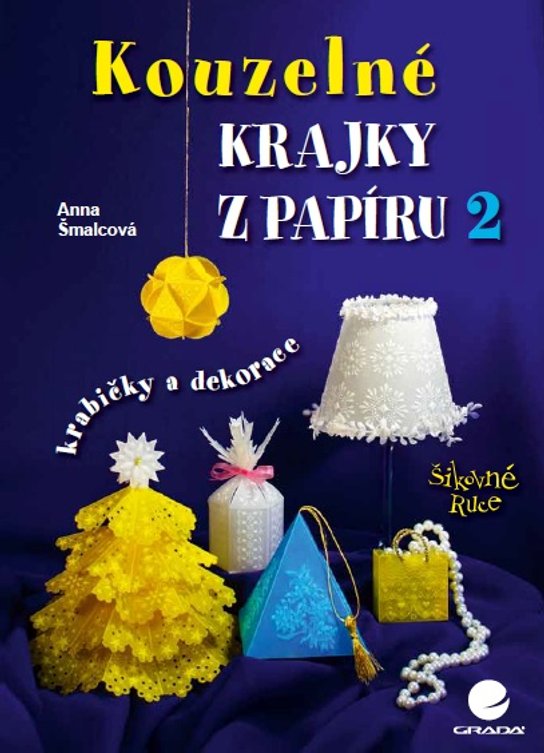 Kouzelné krajky z papíru 2 -  Anna Šmalcová