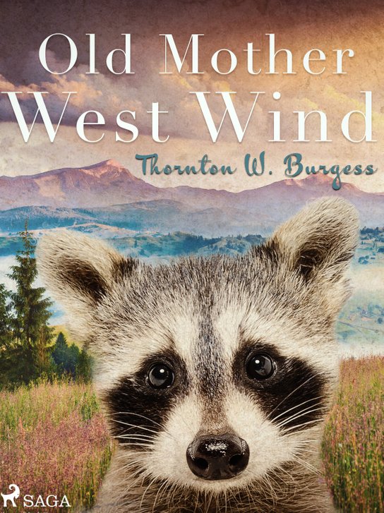 Old Mother West Wind -  Thornton W. Burgess