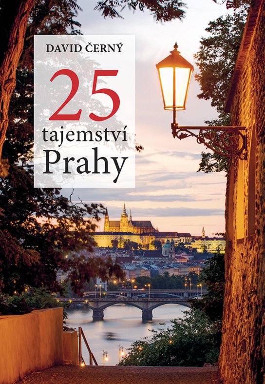 25 tajemství Prahy -  David Černý