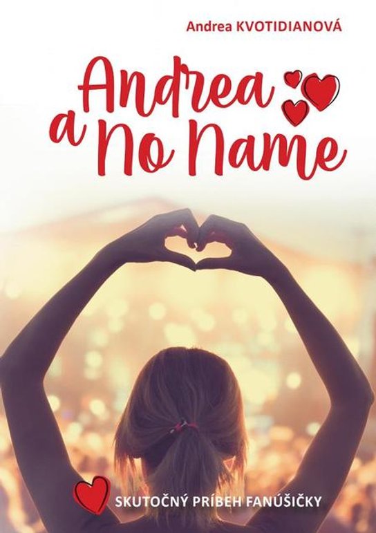 Andrea a No Name -  Andrea Kvotidianová