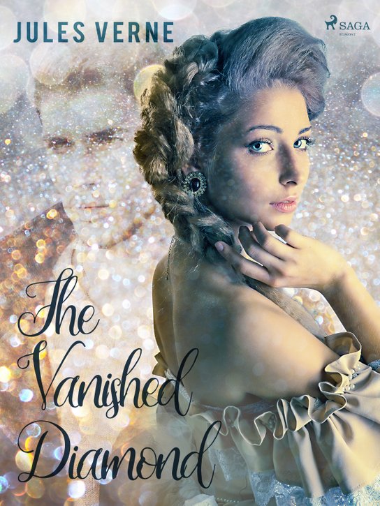 The Vanished Diamond -  Jules Verne