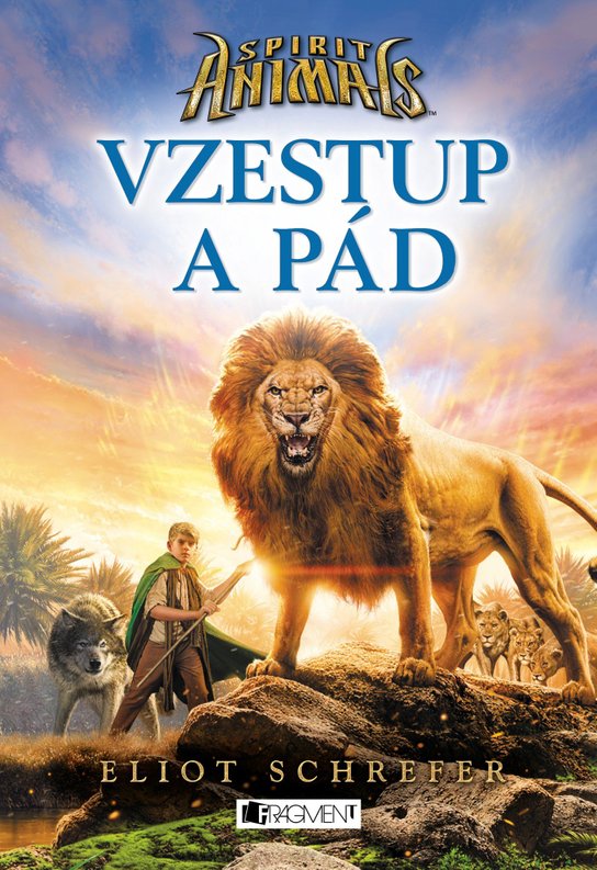 Spirit Animals – Vzestup a pád -  Eliot Schrefer