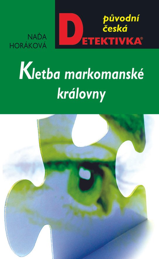 Kletba markomanské královny - Naďa Horáková