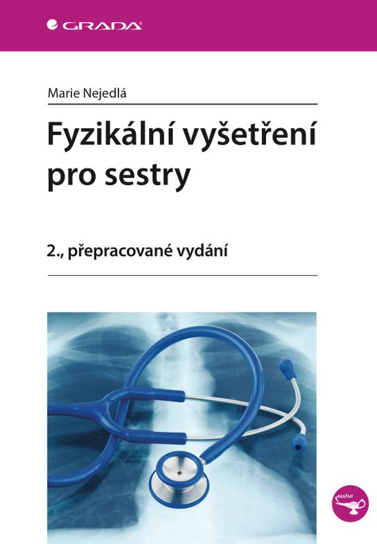 Fyzikální vyšetření pro sestry -  Marie Nejedlá