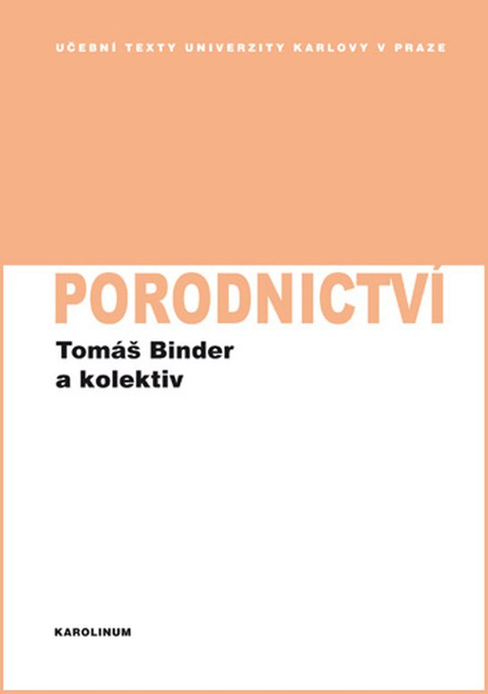 Porodnictví - kolektiv, Tomáš Binder