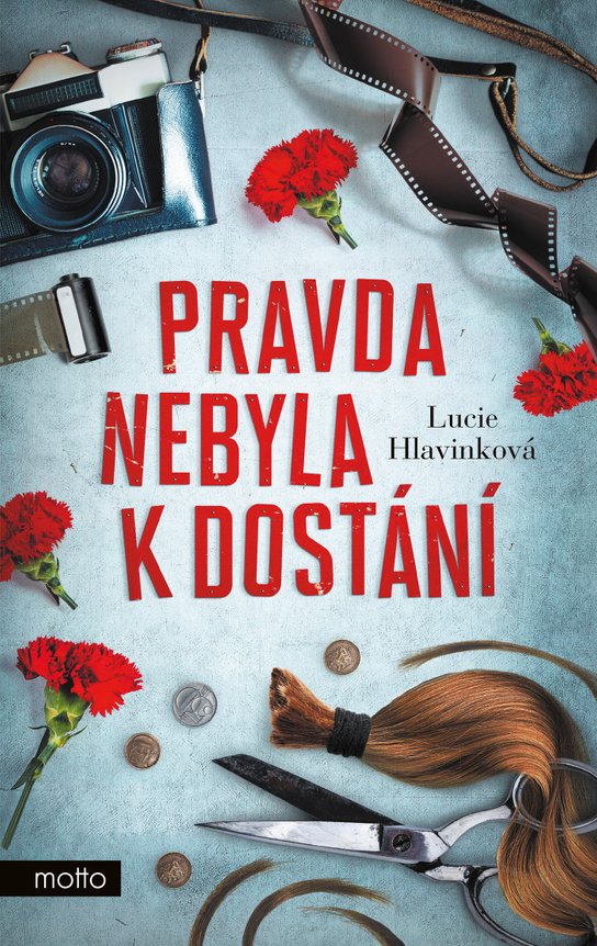 Pravda nebyla k dostání -  Lucie Hlavinková