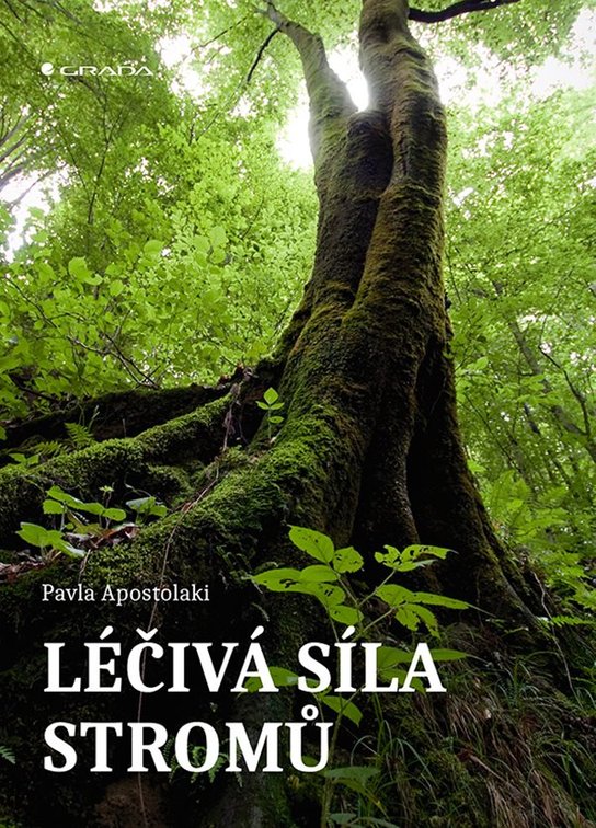 Léčivá síla stromů -  Pavla Apostolaki