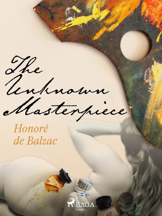 The Unknown Masterpiece -  Honoré De Balzac