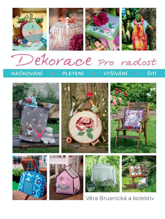 Dekorace pro radost - Věra Brusnická