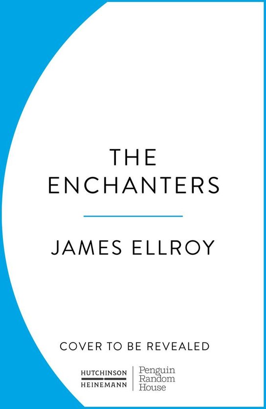 The Enchanters -  James Ellroy