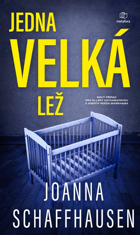 Jedna velká lež -  Joanna Schaffhausen