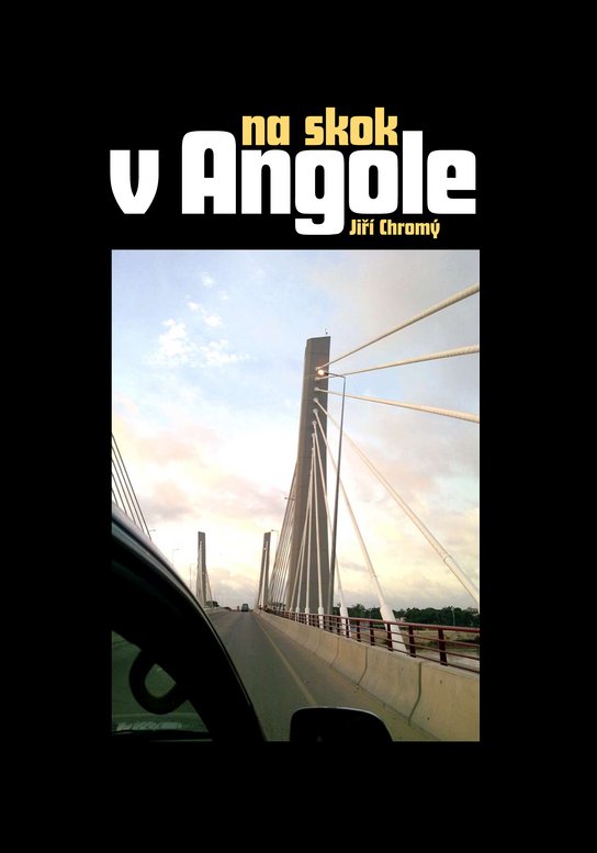 Na skok v Angole - Jiří Chromý