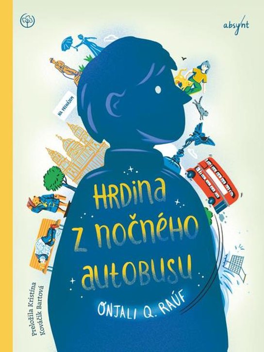 Hrdina z nočného autobusu -  Onjali Q. Rauf