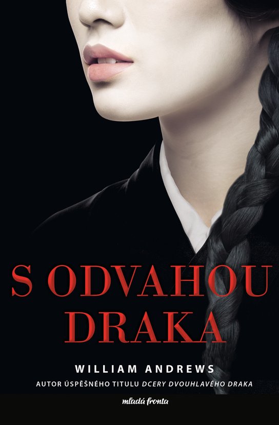 S odvahou draka -  William Andrews