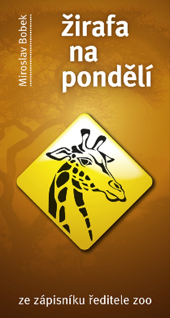 Žirafa na pondělí - Miroslav Bobek