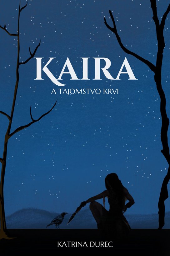 Kaira a tajomstvo krvi -  Katrina Durec