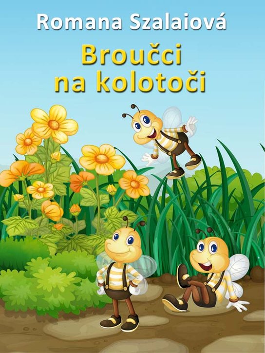 Broučci na kolotoči - Romana Szalaiová