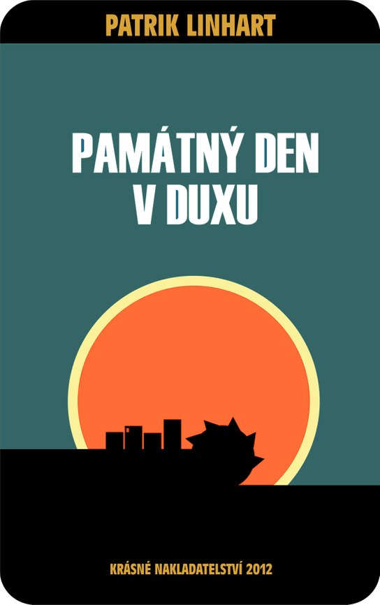 Památný den v Duxu -  Patrik Linhart