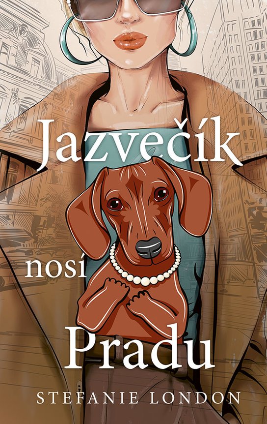 Jazvečík nosí Pradu -  Stefanie London
