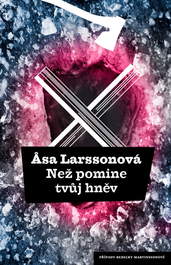 Než pomine tvůj hněv - Asa Larssonová