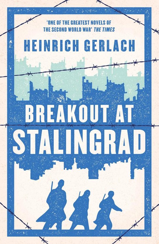 Breakout at Stalingrad -  Heinrich Gerlach
